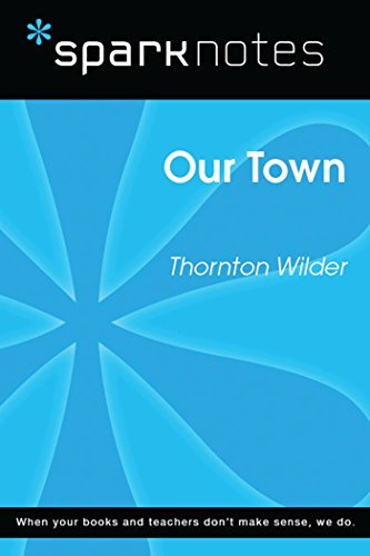 Our Town (SparkNotes Literature Guide) book cover