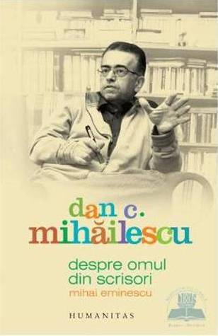 Despre omul din scrisori. Mihai Eminescu book cover