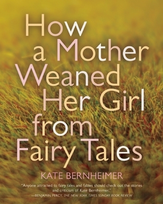 How a Mother Weaned Her Girl from Fairy Tales book cover