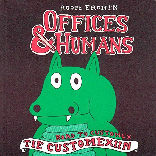 Offices & Humans - Ancienne Edition book cover