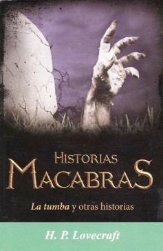 Historias Macabras. La tumba y otras historias book cover