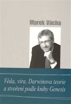 Věda, víra, Darwinova teorie a stvoření podle knihy Genesis book cover