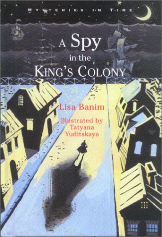 A Spy in the King's Colony book cover
