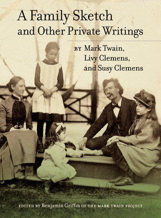 A Family Sketch and Other Private Writings (Volume 5) book cover