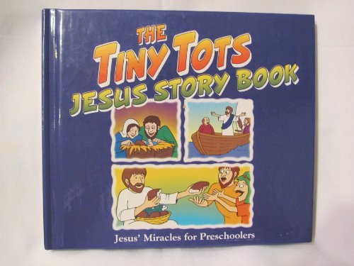 The Tiny Tots Jesus Story Book book cover