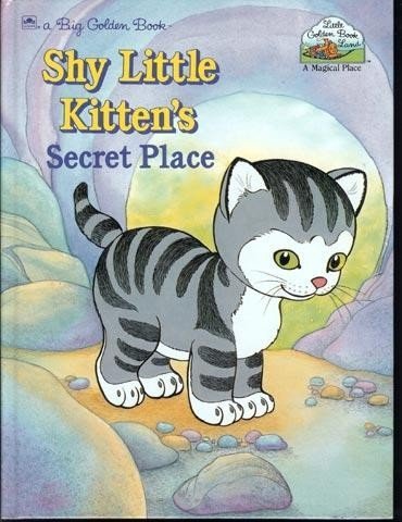 Shy Little Kitten's Secret Place book cover