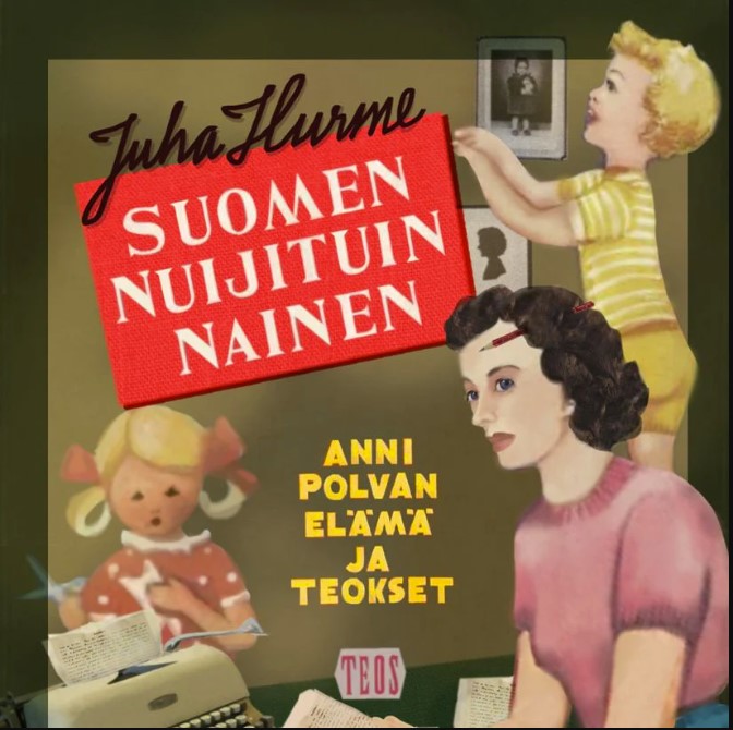 Suomen nuijituin nainen - Anni Polvan elämä ja teokset book cover