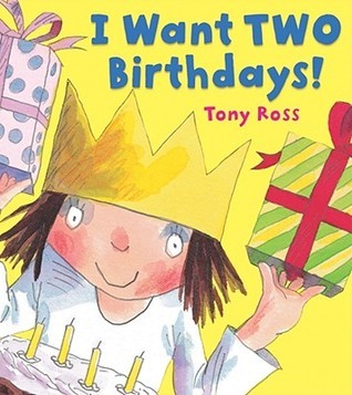 I Want Two Birthdays! book cover