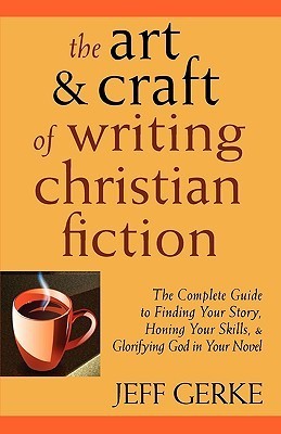 The Art & Craft of Writing Christian Fiction book cover