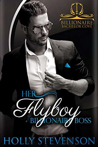 Her Flyboy Billionaire Boss book cover