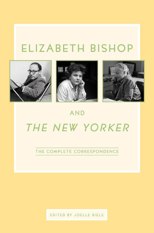 Elizabeth Bishop and The New Yorker book cover