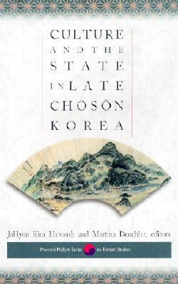 Culture and the State in Late Chosŏn Korea book cover