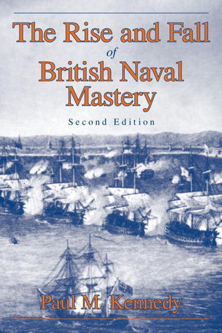 The Rise and Fall of British Naval Mastery book cover