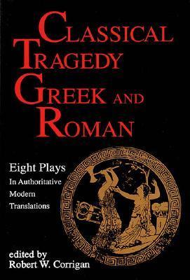 Classical Tragedy - Greek and Roman book cover