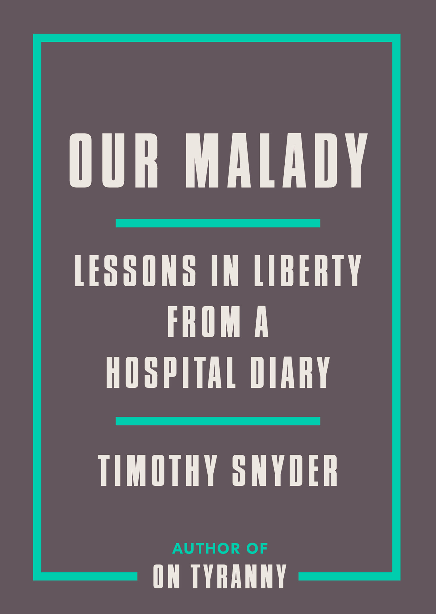 Our Malady book cover