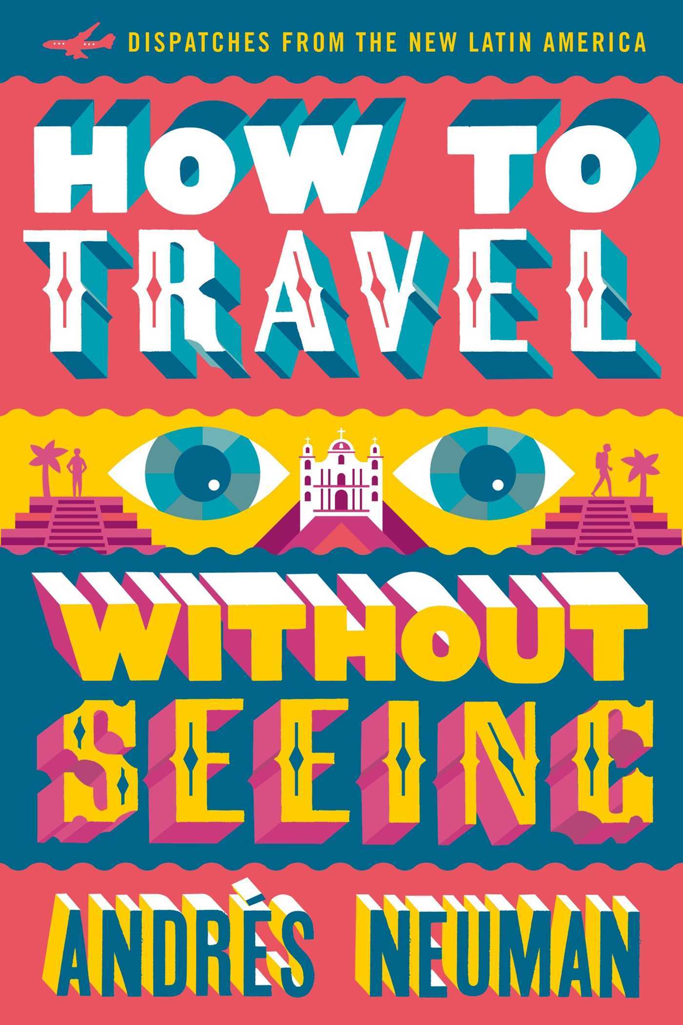 How to Travel without Seeing book cover