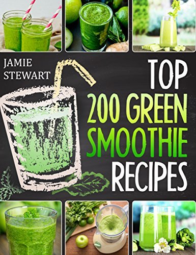 Top 200 Green Smoothie Recipes book cover
