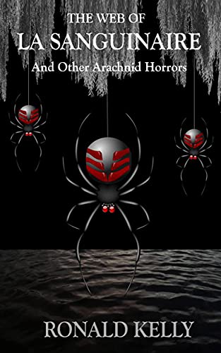 The Web of La Sanguinaire & Other Arachnid Horrors book cover