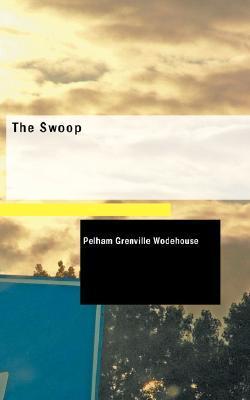 The Swoop!, or How Clarence Saved England book cover