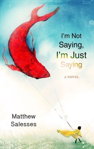 I'm Not Saying, I'm Just Saying book cover