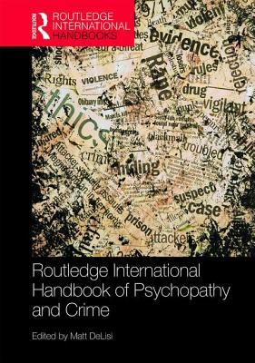 Routledge International Handbook of Psychopathy and Crime book cover