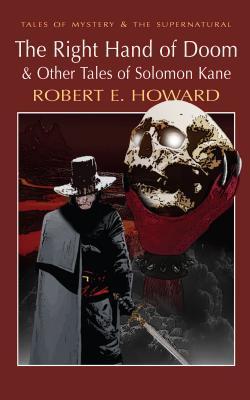 The Right Hand of Doom & Other Tales of Solomon Kane book cover