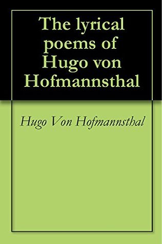 The Lyrical Poems of Hugo von Hofmannsthal book cover