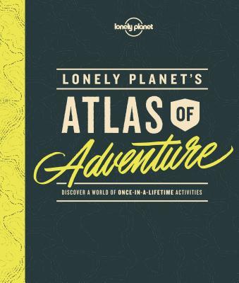 Lonely Planet's Atlas of Adventure book cover