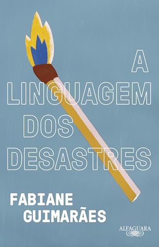 A linguagem dos desastres book cover