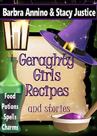 Stacy Justice Recipes and Grimoire book cover