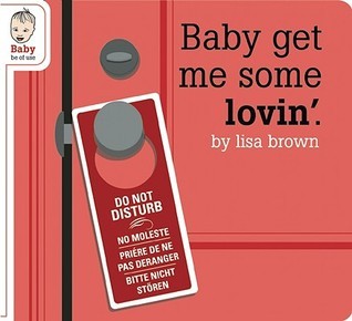 Baby Get Me Some Lovin' book cover