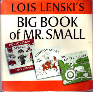 Lois Lenski's Big Book of Mr. Small book cover