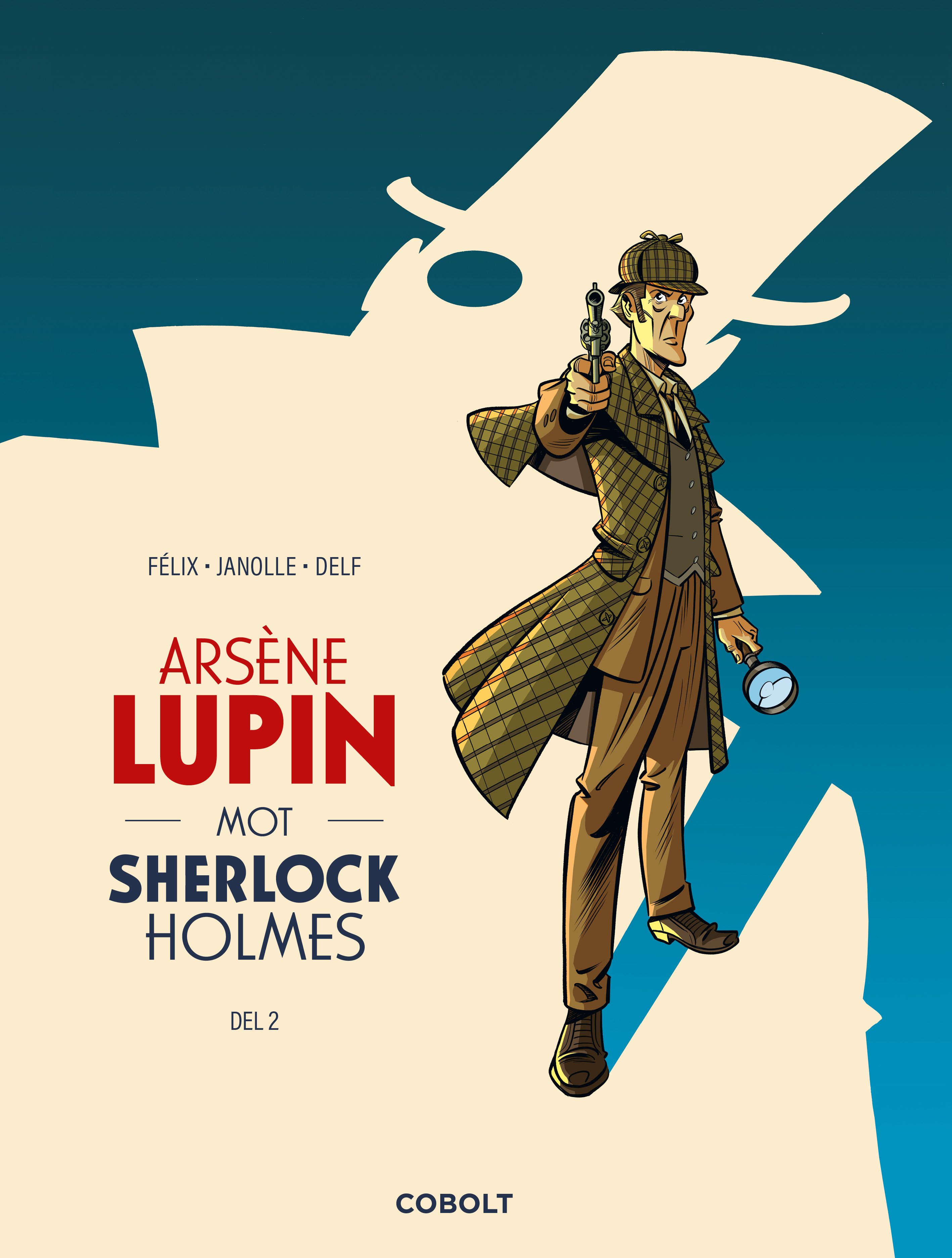 Arsène Lupin mot Sherlock Holmes, del 2 book cover
