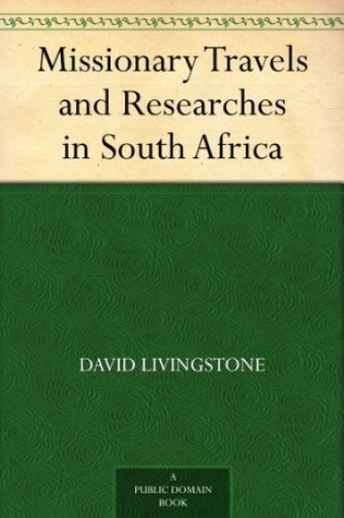 Missionary Travels and Researches in South Africa book cover
