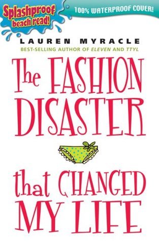 The Fashion Disaster that Changed my Life book cover