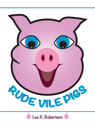 Rude Vile Pigs book cover