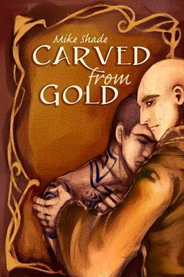 Carved from Gold book cover