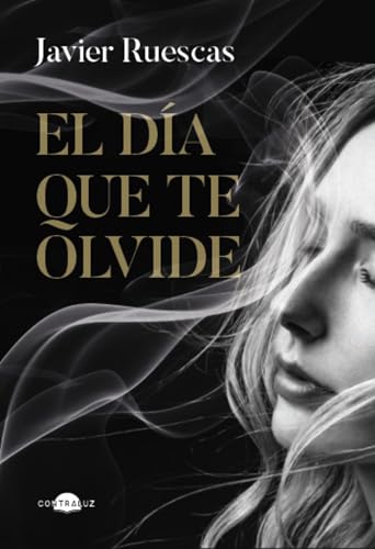 El día que te olvide book cover