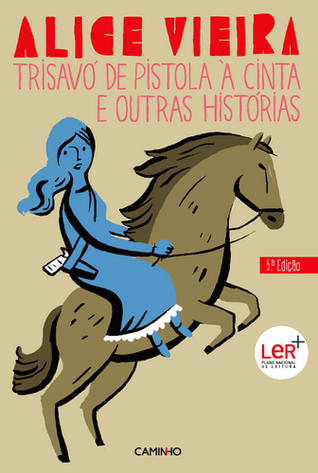 Trisavó de pistola à cinta e outras histórias book cover