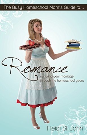 The Busy Homeschool Mom's Guide to Romance book cover