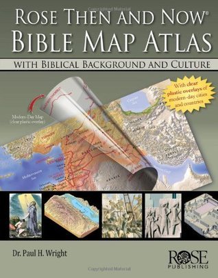 Rose Then and Now Bible Atlas book cover