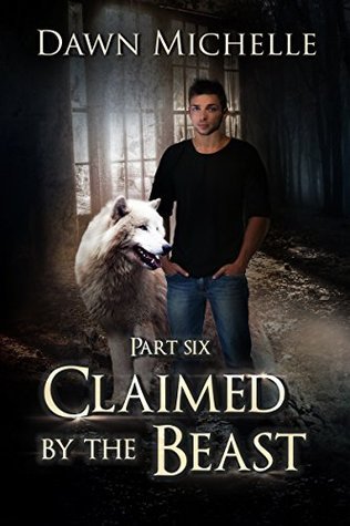 Claimed by the Beast - Part Six book cover
