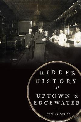 Hidden History of Uptown and Edgewater book cover