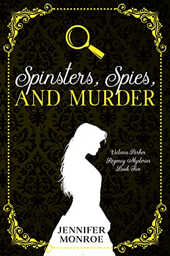 Spinsters, Spies, and Murder book cover