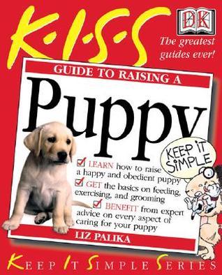 KISS Guide to Raising a Puppy book cover