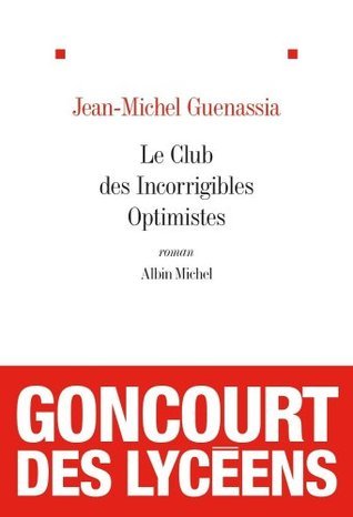 Le Club des incorrigibles optimistes book cover