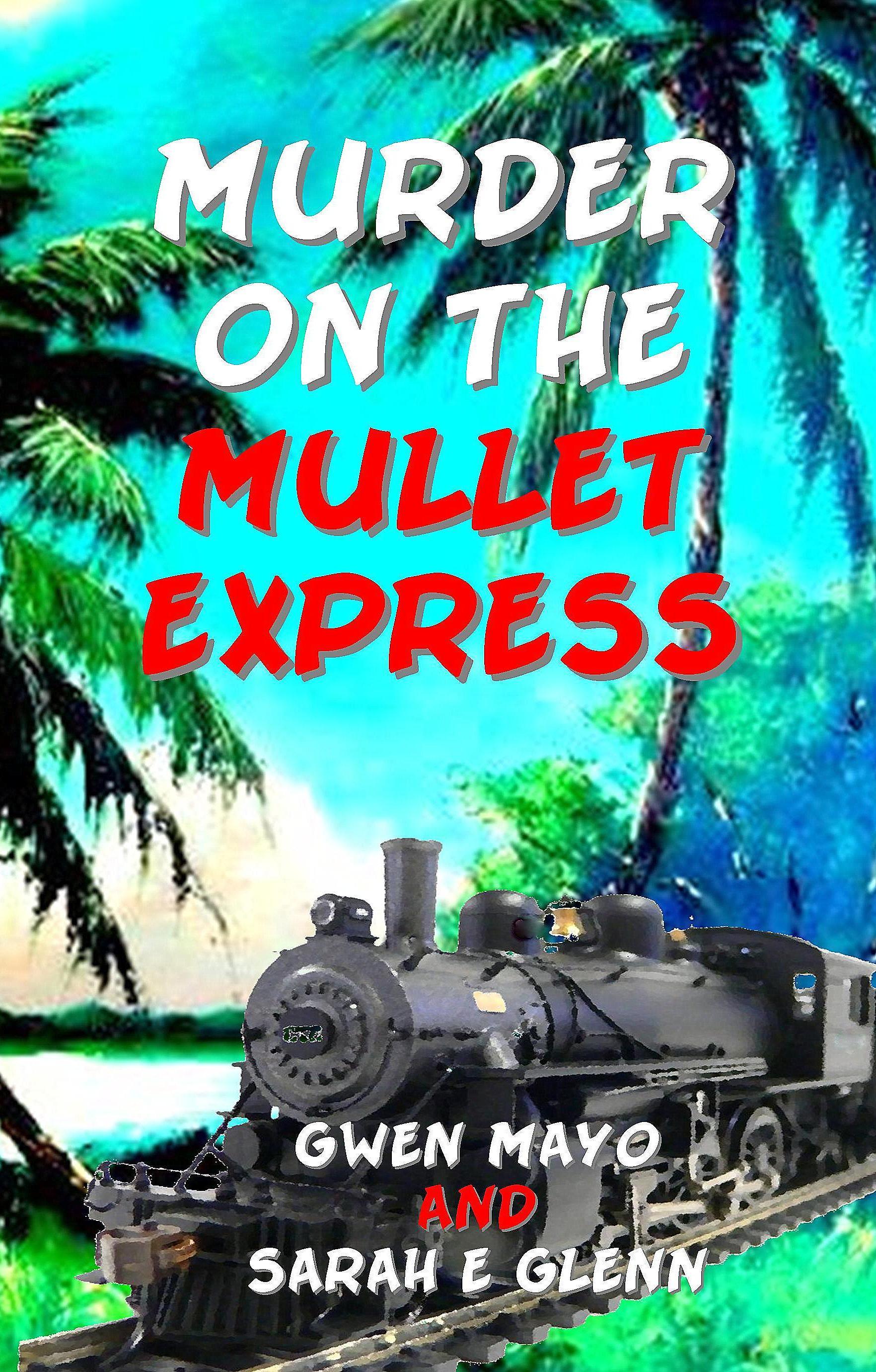Murder on the Mullet Express book cover