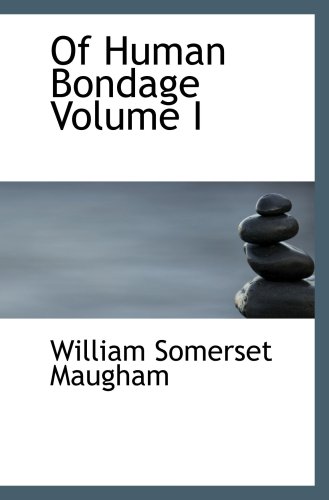 Of Human Bondage Vol 1 book cover