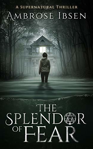 The Splendor of Fear book cover