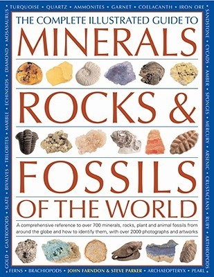 The Complete Illustrated Guide to Minerals, Rocks & Fossils of the World book cover